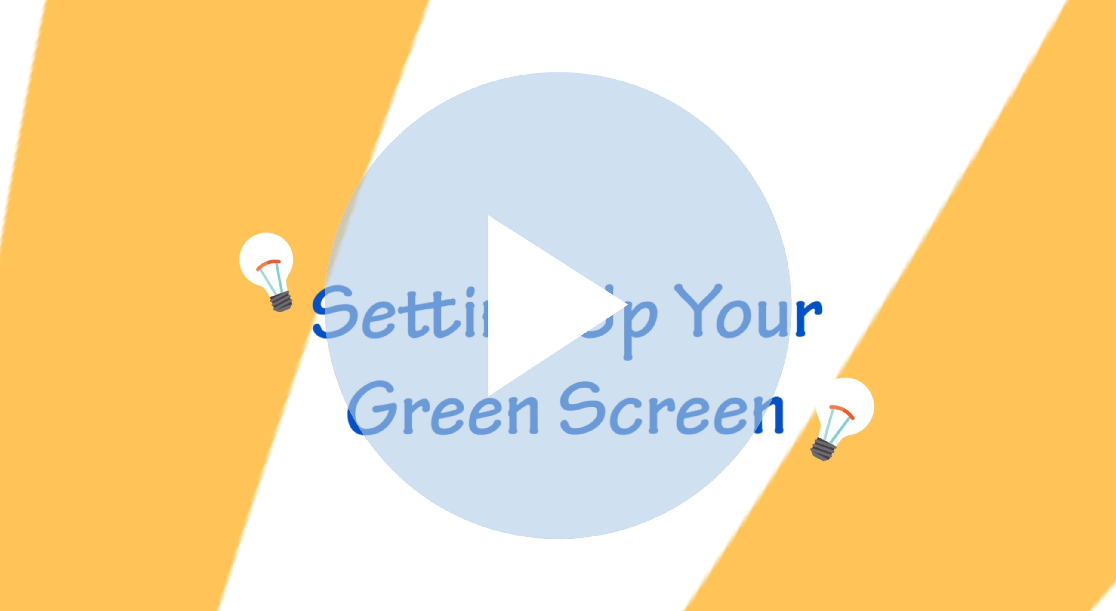 Setting Up Your Green Screen